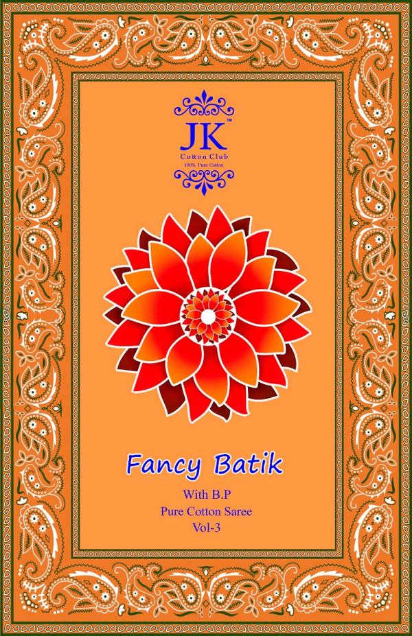 Jk Fancy Batik Vol 3 Cotton Printed Saree Collection